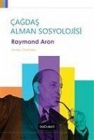 Cagdas Alman Sosyolojisi - Aron, Raymond