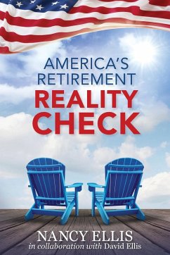 America's Retirement Reality Check - Ellis, Nancy; Ellis, David