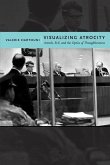 Visualizing Atrocity (eBook, PDF) Visualizing Atrocity (eBook, PDF)