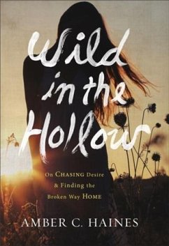 Wild in the Hollow (eBook, ePUB) - Haines, Amber C.