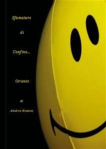 Sfumature di confine... Oriente (eBook, PDF) - Remine, Andrea