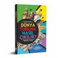 Dünya Turuna Nasil Cikilir - Ocak, Serkan; Sari, Ismail; Sözmez, Yücel