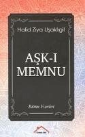 Ask-i Memnu - Ziya Usakligil, Halid