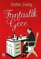 Fantastik Gece - Zweig, Stefan