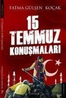 15 Temmuz Konusmalari - Gülsen Kocak, Fatma