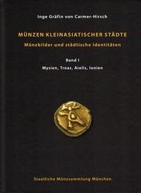 Münzen kleinasiatischer Städte - Carmer-Hirsch, Gräfin von, Inge