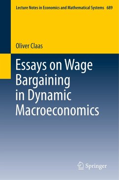 Essays on Wage Bargaining in Dynamic Macroeconomics - Claas, Oliver