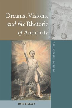 Dreams, Visions, and the Rhetoric of Authority - Bickley, John