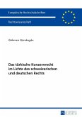 Das tuerkische Konzernrecht im Lichte des schweizerischen und deutschen Rechts (eBook, PDF)