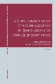 Corpus-Based Study of Nominalization in Translations of Chinese Literary Prose (eBook, ePUB)