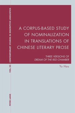 Corpus-Based Study of Nominalization in Translations of Chinese Literary Prose (eBook, ePUB) - Yu Hou, Hou