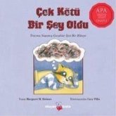 Cok Kötü Bir Sey Oldu