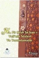 Hz. Pir Seyh Saban-i Velinin Sözleri ve Yorumlamalar - Kolektif