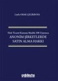 Türk Ticaret Kanunu Madde 208 Uyarinca Anonim Sirketlerde Satin Alma Hakki Ciltli