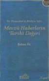 Hz.Peygamberin Siretiyle Ilgili Mevzu Haberlerin Tarihi Degeri