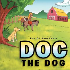 Doc the Dog - Rancher, The Ol