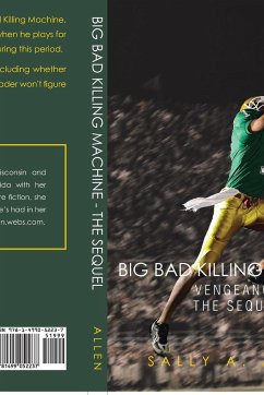 Big Bad Killing Machine - Allen, Sally A.