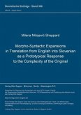 Morpho-Syntactic Expansions in Translation from English into Slovenian as a Prototypical Response to the Complexity of t Morpho-Syntactic Expansions in Translation from English into Slovenian as a Prototypical Response to the Complexity of t
