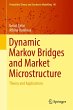 Dynamic Markov Bridges and Market... - Bild 1
