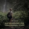 Das Geheimnis der vergessenen Stadt... - Bild 1