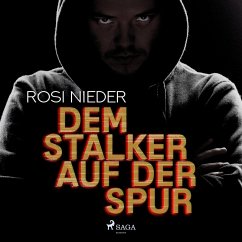Dem Stalker auf der Spur - Kriminalroman (Ungekürzt) (MP3-Download) - Nieder, Rosi