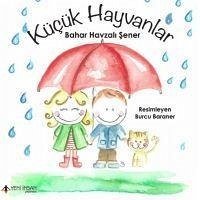 Kücük Hayvanlar - Havzali sener, Bahar