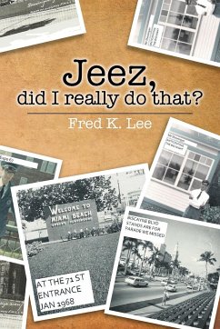 Jeez, Did I Really Do That? - Lee, Fred K.