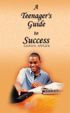 A Teenager's Guide to Success - Afflick, Lloyd E.