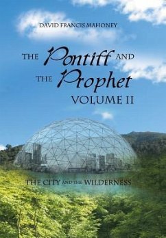 The Pontiff and the Prophet Volume II