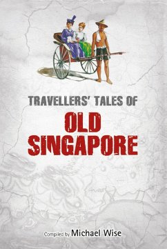 Cover Travellers' Tales of Old Singapore (eBook, ePUB)