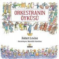 Orkestranin Öyküsü - Levine, Robert