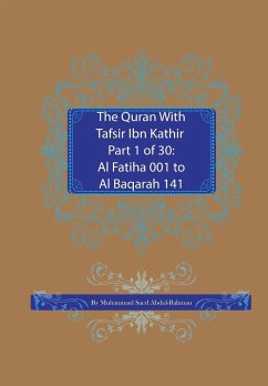 The Quran With Tafsir Ibn Kathir Part 1 of 30 - Abdul-Rahman, Muhammad Saed