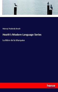 Heath's Modern Language Series - Brush, Murray Peabody