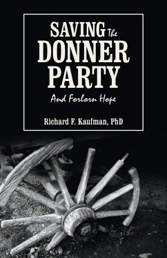 Saving the Donner Party - Kaufman, Richard F.