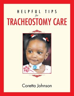 Helpful Tips for Tracheostomy Care - Johnson, Coretta