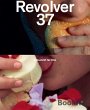 Revolver 37 (eBook, ePUB) - Bild 1