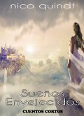 Sueños envejecidos (eBook, ePUB)