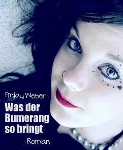 Was der Bumerang so bringt (eBook, ePUB) - Weber, Finlay