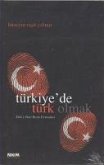 Türkiyede Türk Olmak