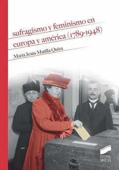 Sufragismo y feminismo en Europa y América (1789-1948) - Matilla, María Jesús