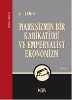 Marksizmin Bir Karikatürü ve Emperyalist Ekonomizm - i. Lenin, V.