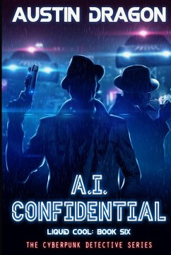A.I. Confidential (Liquid Cool, Book 6) - Dragon, Austin