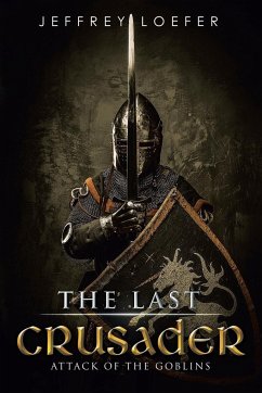 The Last Crusader - Loefer, Jeffrey