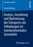 Analyse, Gestaltung und Optimierung des Transports von Teilladungen im interkontinentalen Seeverkehr (eBook, PDF)