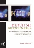 Después del Bicentenario: políticas de la conmemoración, temporalidad y nación (eBook, ePUB)