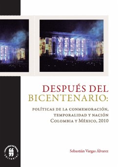 Cover Después del Bicentenario: políticas de la conmemoración, temporalidad y nación (eBook, ePUB)