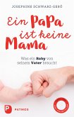 Ein Papa ist keine Mama (eBook, ePUB)