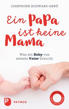 Ein Papa ist keine Mama (eBook, ePUB) - Schwarz-Gerö, Josephine