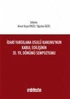 Idari Yargilama Usulü Kanununun Kabul Edilisinin 35. Yil Dönümü Sempozyumu - Hamdi Topal, Ahmet