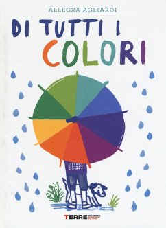 Di tutti i colori - Agliardi, Allegra